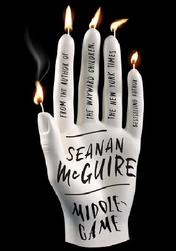 Middlegame - Seanan McGuire