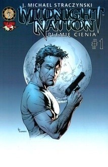 Midnight Nation. Plemię cienia 1 - Joseph Michael Straczynski