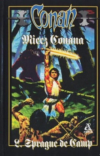 Miecz Conana - L. Sprague de Camp