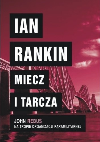 Miecz i tarcza - Ian Rankin