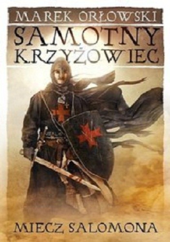 Miecz Salomona - Marek Orłowski