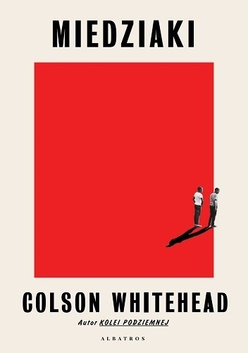 Miedziaki - Colson Whitehead