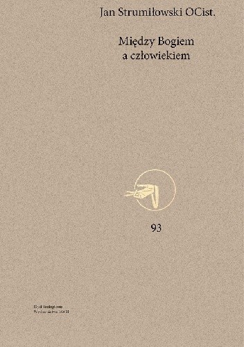 Między Bogiem a człowiekiem - Jan P. Strumiłowski OCist