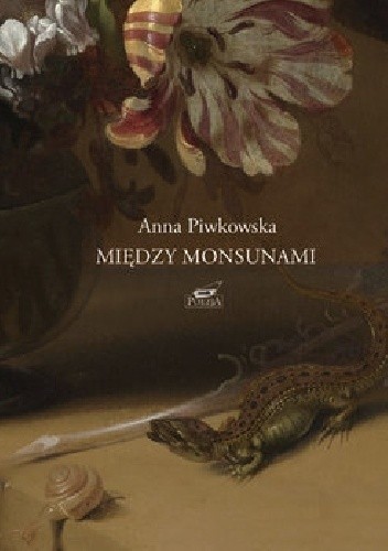 Między monsunami - Anna Piwkowska