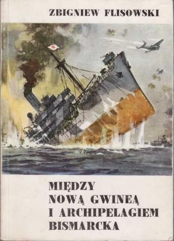 Między Nową Gwineą i Archipelagiem Bismarcka - Zbigniew Flisowski
