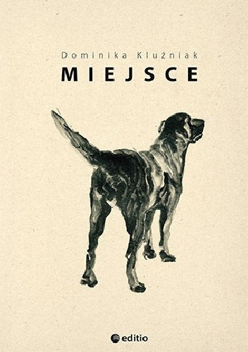 Miejsce - Dominika Kluźniak