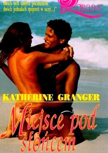 Miejsce pod słońcem - Katherine Granger