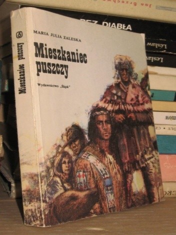Mieszkaniec puszczy - Maria Julia Zaleska