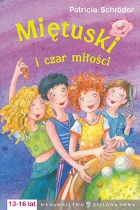 Miętuski i Czar Miłości - Patricia Schröder