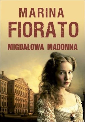 Migdałowa Madonna - Marina Fiorato