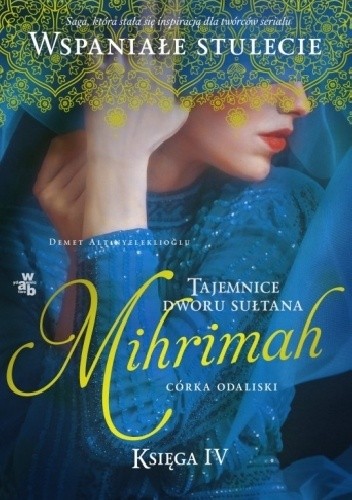 Mihrimah. Córka odaliski. Tom 2 - Demet Altınyeleklioğlu