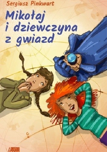 Mikołaj i dziewczyna z gwiazd - Sergiusz Pinkwart