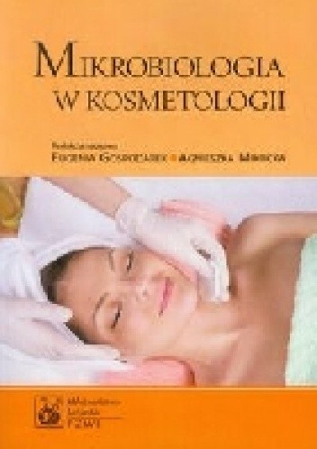Mikrobiologia w kosmetologii - Eugenia Gospodarek