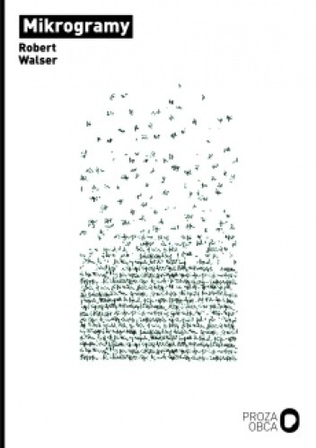 Mikrogramy - Robert Walser