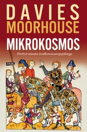 Mikrokosmos. Portret miasta środkowoeuropejskiego - Norman Davies