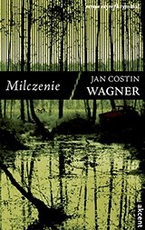 Milczenie - Jan Costin Wagner
