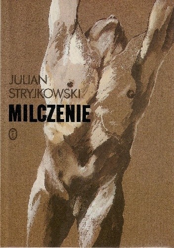 Milczenie - Julian Stryjkowski