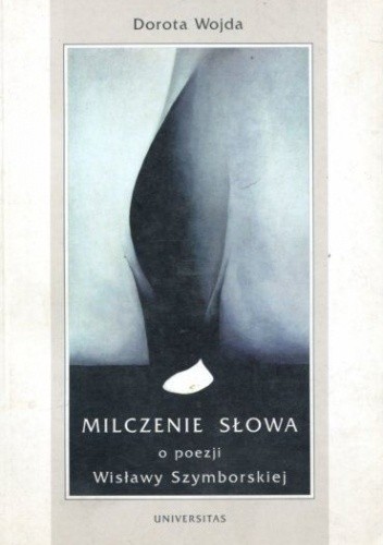 Milczenie Słowa - Dorota Wojda