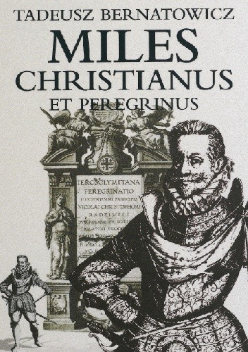 Miles Christianus et Peregrinus. Fundacje Mikołaja Radziwiłła 