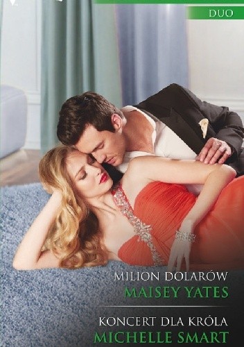 Milion dolarów, Koncert dla króla - Maisey Yates