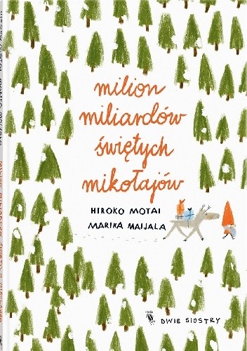 Milion miliardów Świętych Mikołajów - Hiroko Motai