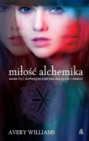 Miłość alchemika - Avery Williams