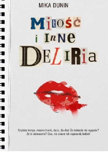 Miłość i inne deliria - Mika Dunin