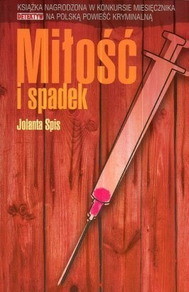 Miłość i spadek - Jolanta Spis