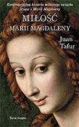 Miłość Marii Magdaleny - Juan Tafur