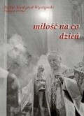 Miłość na co dzień - Stefan Wyszyński