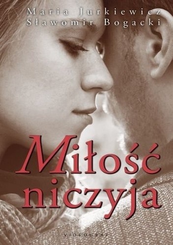 Miłość niczyja - Sławomir Bogacki