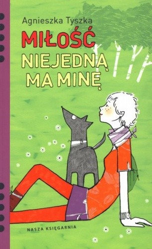Miłość niejedną ma minę - Agnieszka Tyszka