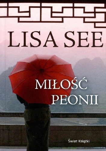 Miłość Peonii - Lisa See