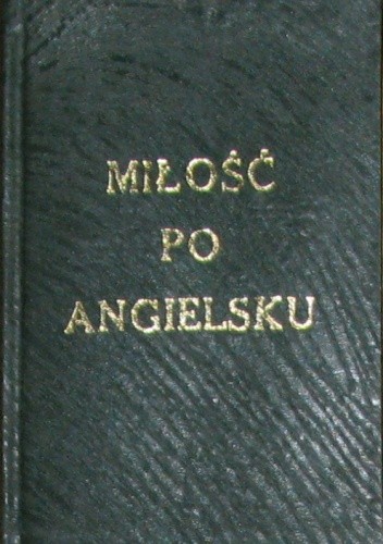 Miłość po angielsku - praca zbiorowa