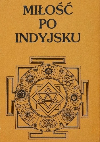 Miłość po indyjsku - praca zbiorowa
