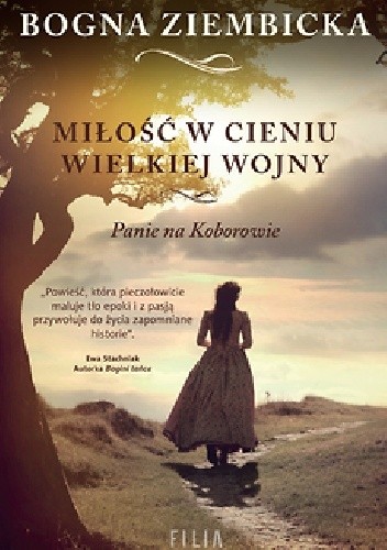 Miłość w cieniu wielkiej wojny - Bogna Ziembicka