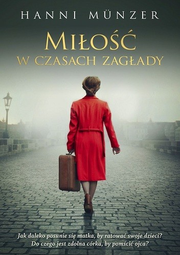 Miłość w czasach zagłady - Hanni Münzer
