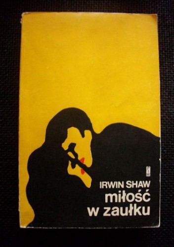 Miłość w zaułku - Irwin Shaw