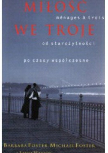 Miłość we troje - Barbara Foster