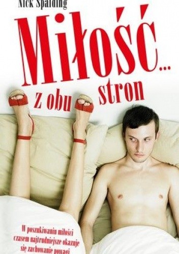 Miłość... z obu stron - Nick Spalding