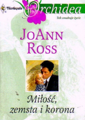 Miłość, zemsta i korona - Joann Ross