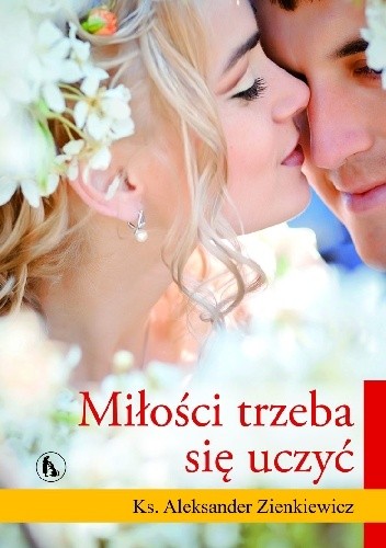 Miłości trzeba się uczyć - Aleksander Zienkiewicz