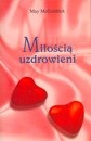 Miłością uzdrowieni - May McGoldrick