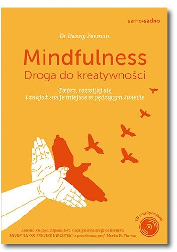 Mindfulness. Droga do kreatywności - Danny Penman