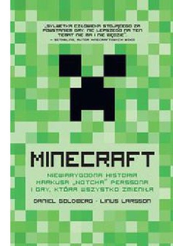 Minecraft. Niewiarygodna historia Markusa „Notcha” Perssona i gry, która wszystko zmieniła - Linus Larsson