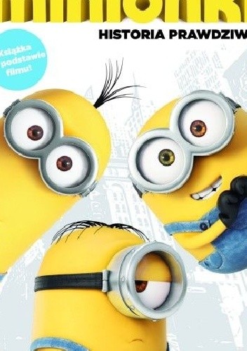 Minionki.Historia prawdziwa - praca zbiorowa