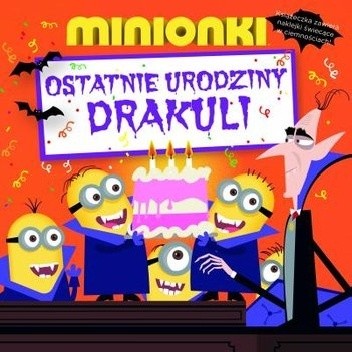 Minionki. Ostatnie urodziny Drakuli - Lucy Rosen
