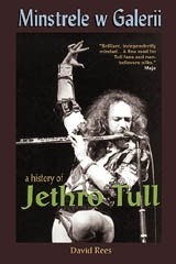 Minstrele w Galerii - historia Jethro Tull - David Rees