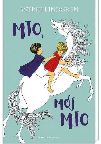 Mio, mój Mio - Astrid Lindgren