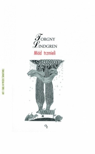 Miód trzmieli - Torgny Lindgren